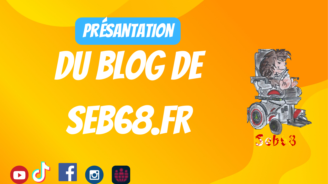 Présentation du blog Seb68